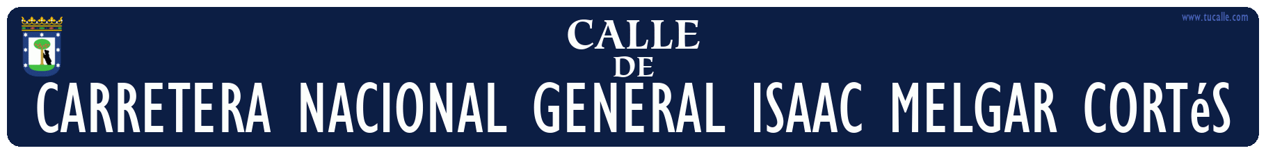 cartel_de_calle-de-Carretera Nacional General Isaac Melgar Cortés_en_madrid_antiguo